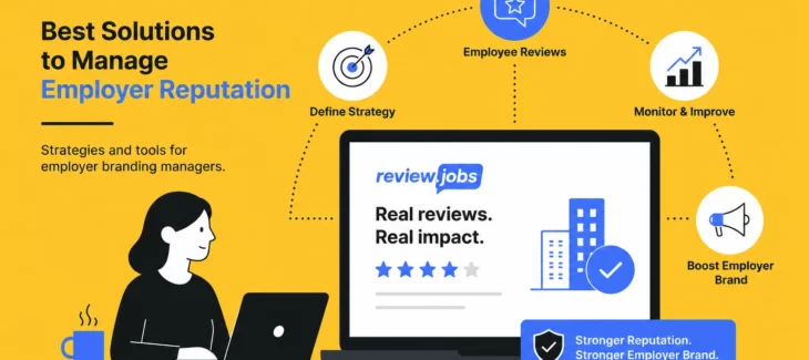 Best solutions to manage employer reputation: Strategies and tools for employer branding managers